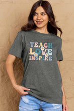 Load image into Gallery viewer, TEACH LOVE INSPIRE Graphic Cotton T-Shirt
